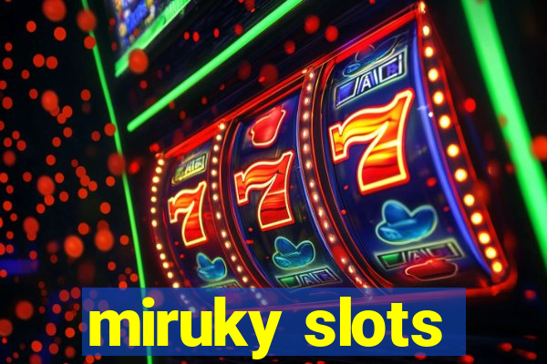 miruky slots